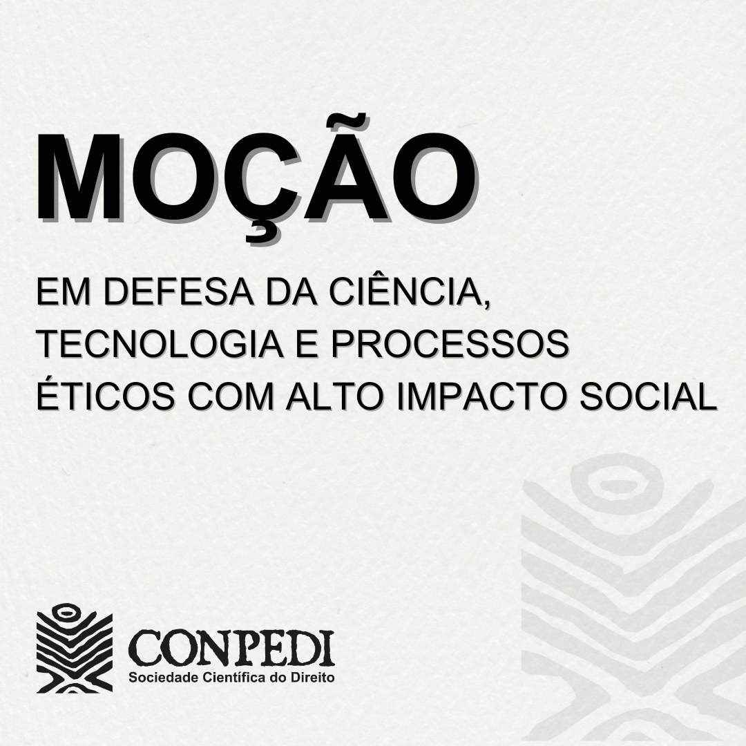 Moção em Defesa da Ciência, Tecnologia e Processos Éticos com Alto Impacto Social