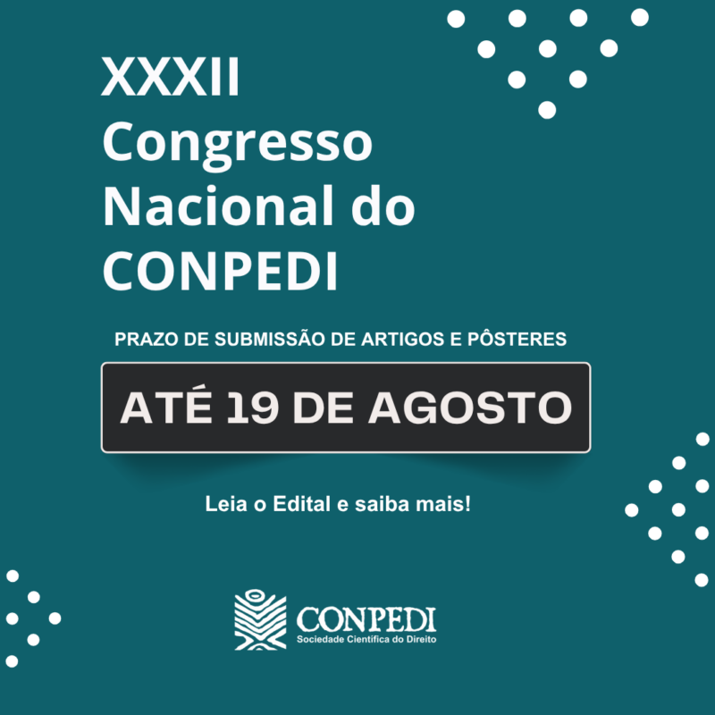 Prazo de submissão para o XXXII Congresso Nacional do CONPEDI termina em agosto