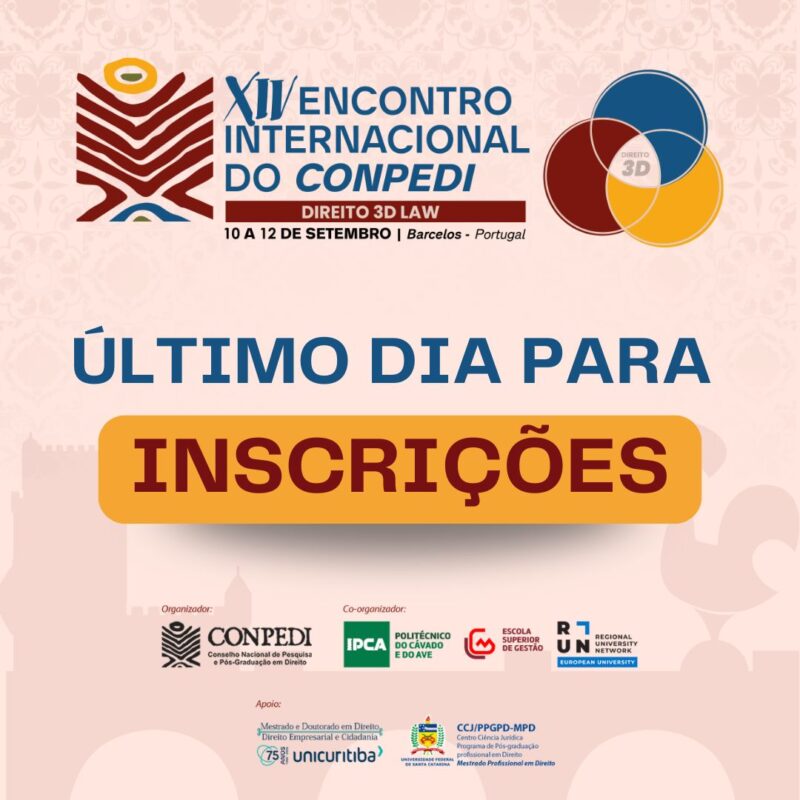 Inscrições para o XIV Encontro Internacional do CONPEDI se encerram hoje